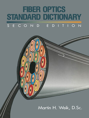 cover image of Fiber Optics Standard Dictionary